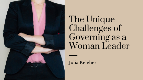 The Unique Challenges of Governing as a Woman Leader