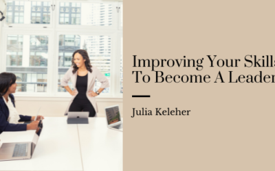 Improving Your Skills To Become A Leader